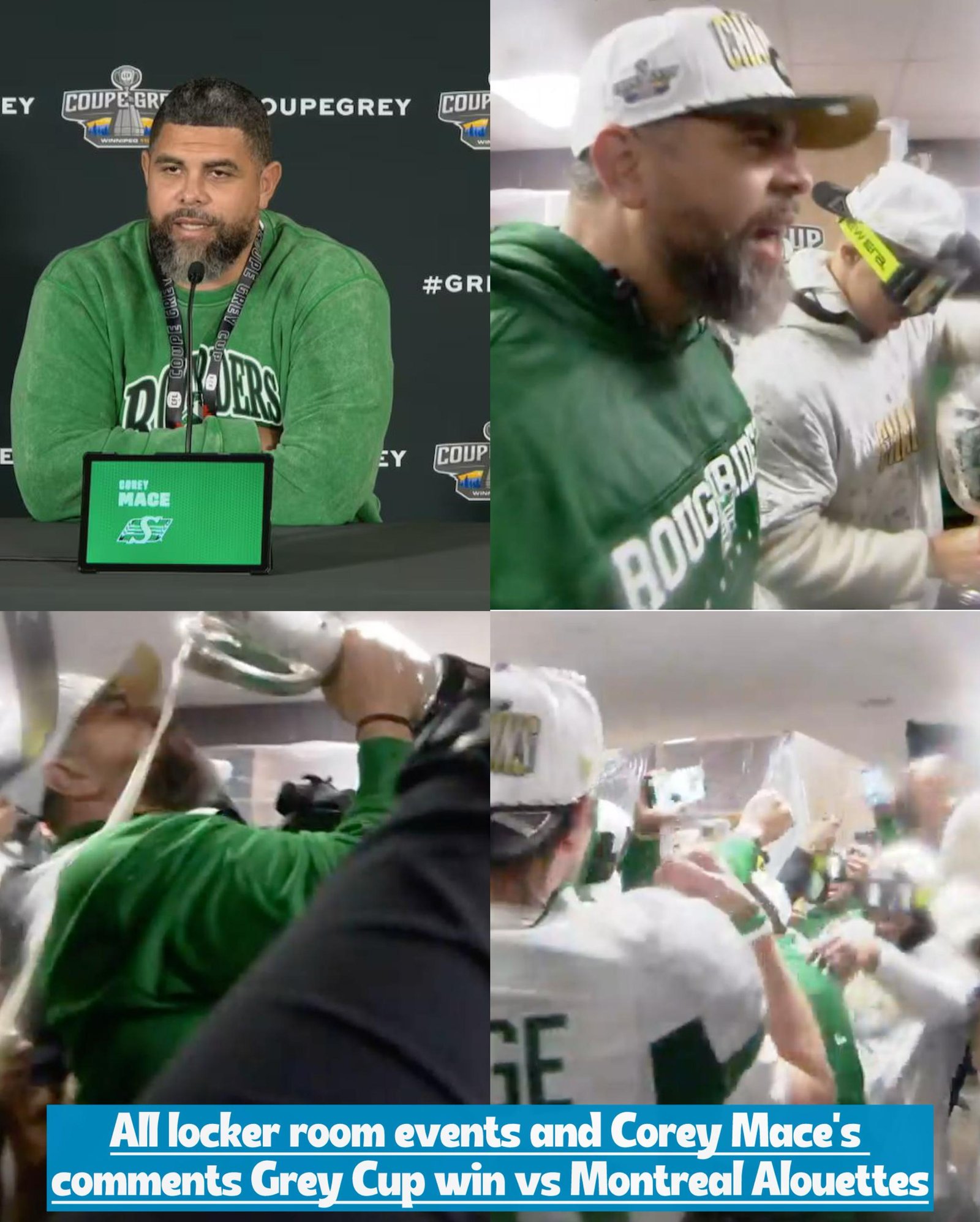 Everything that happened in the Locker room and was said by Saskatchewan Roughriders coach Corey Mace Grey Cup win against the Montreal Alouettes