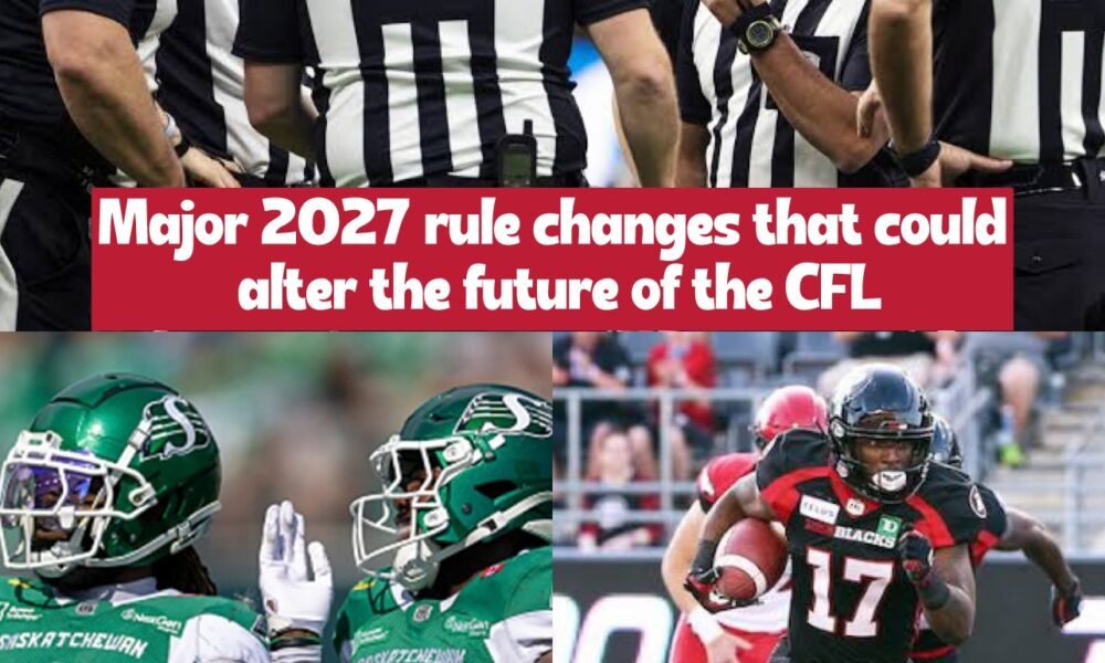 The rule changes that could completely reshape the CFL in 2027 ...