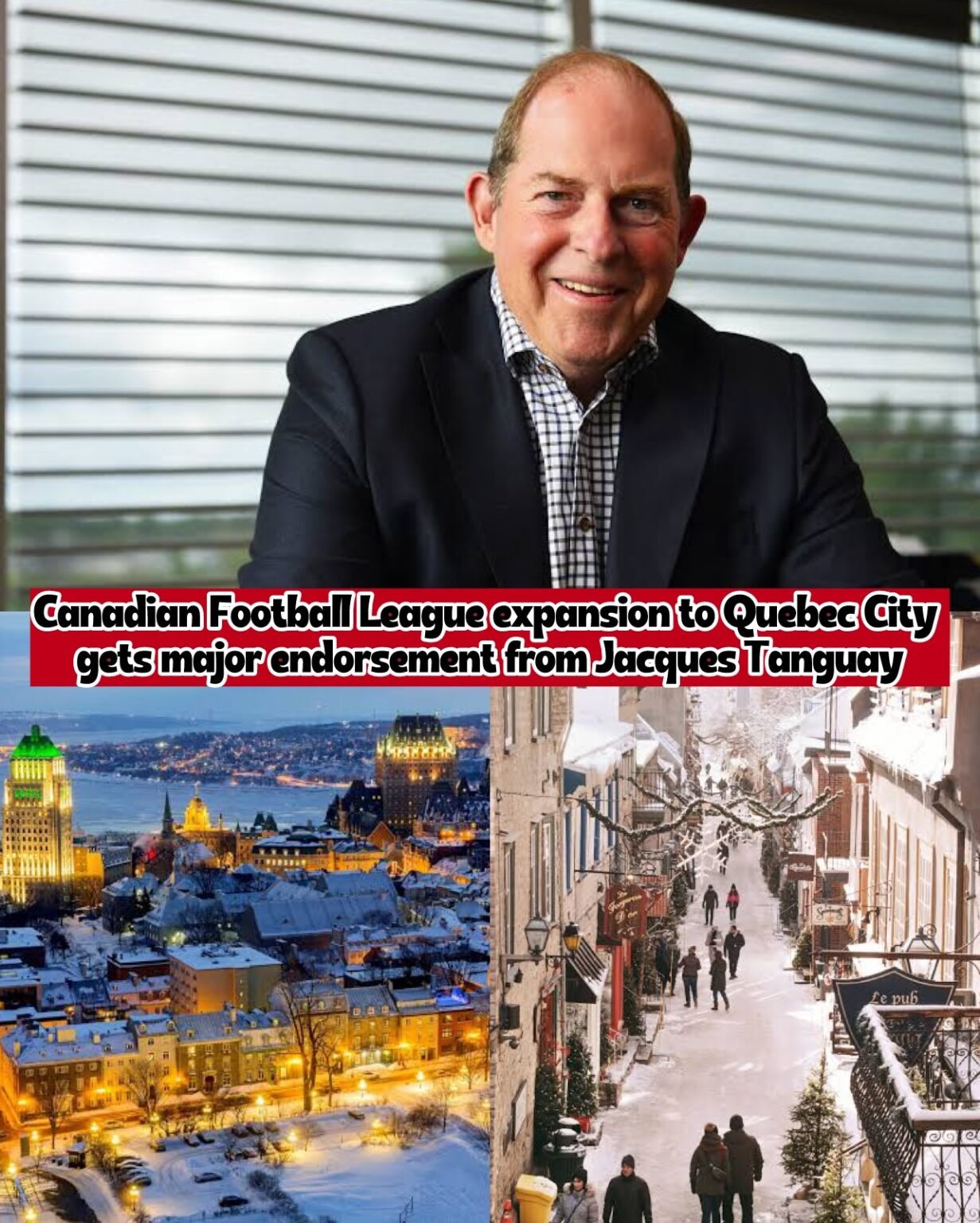 Jacques Tanguay voices strong support for Quebec City Canadian Football ...